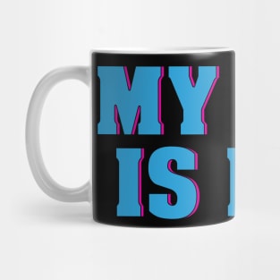 my god is dog Mug